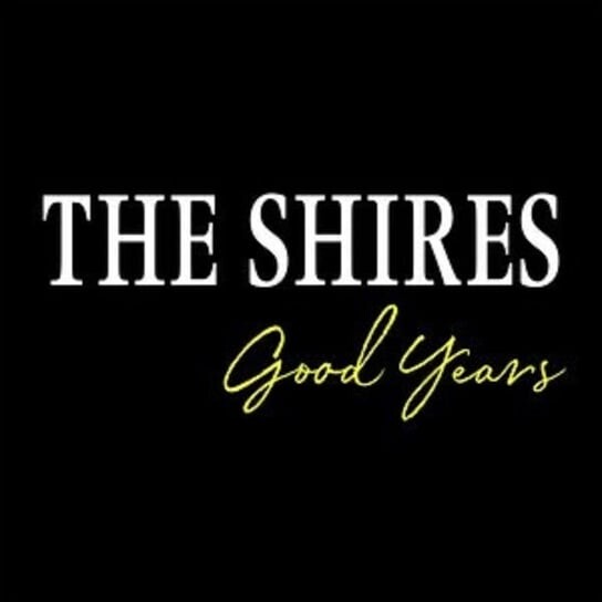 

Виниловая пластинка The Shires - Good Years