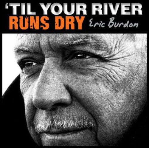 

Виниловая пластинка Burdon, Eric: Til Your River Runs Dry