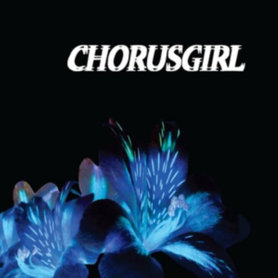 Виниловая пластинка Chorusgirl - Chorusgirl