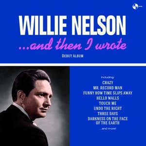 Виниловая пластинка Nelson Willie - And Then I Wrote