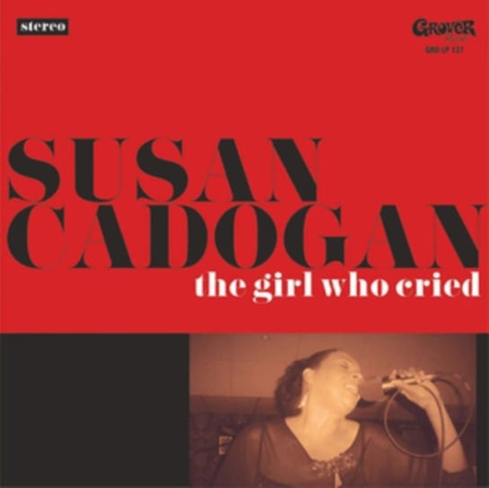 Виниловая пластинка Cadogan Susan - The Girl Who Cried hill susan marley the dog who cried woof level 2