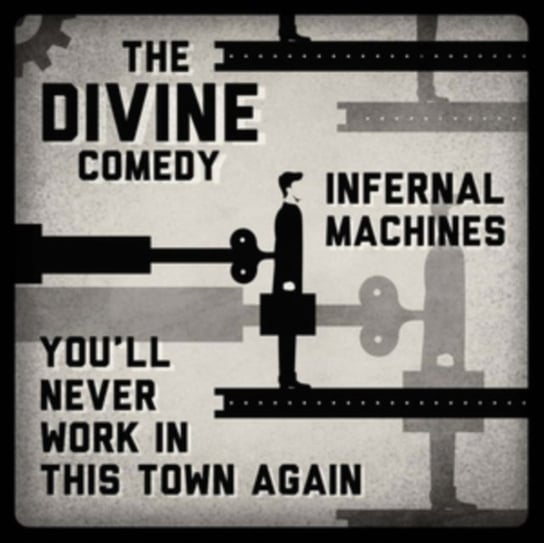 Виниловая пластинка The Divine Comedy - Infernal Machines/You'll Never Work in This Town Again divine madness