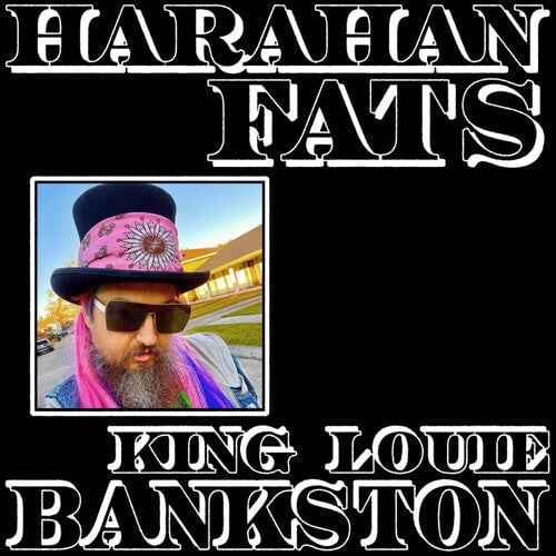 

Виниловая пластинка King Louie Bankston: Harahan Fats