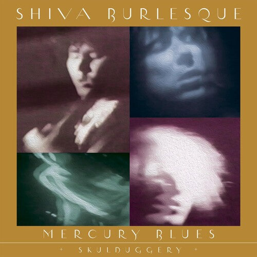 

CD диск Shiva Burlesque: Mercury Blues + Skulduggery