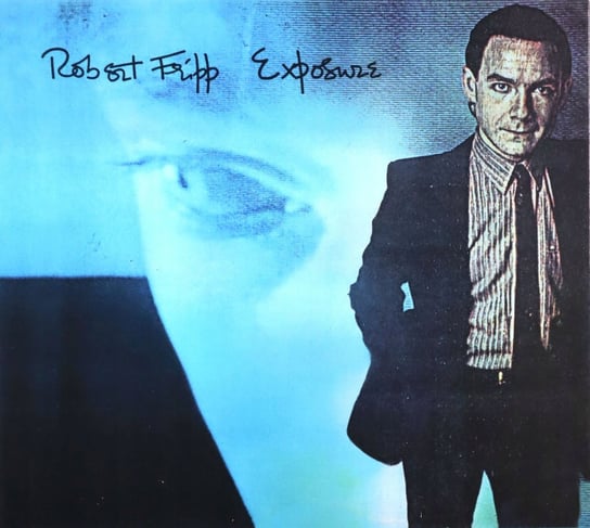 Виниловая пластинка Fripp Robert - Exposure. 4th Edition