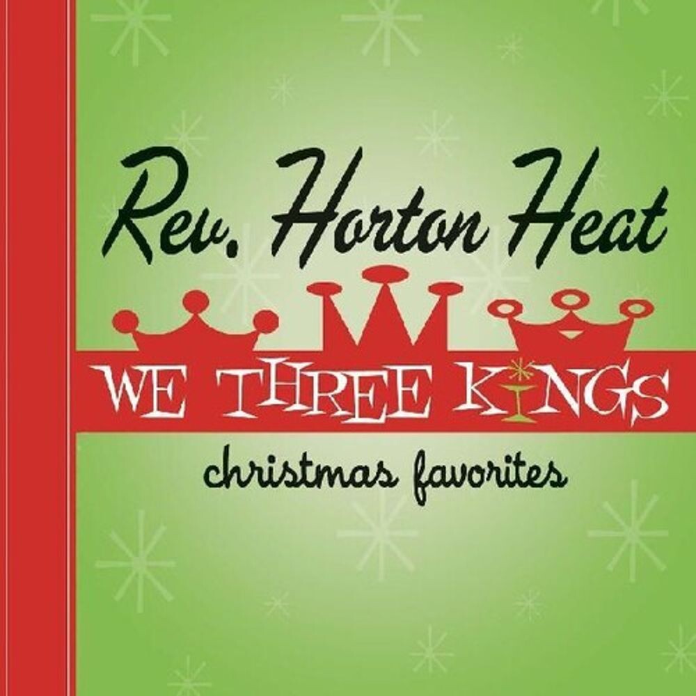 

Виниловая пластинка LP We Three Kings [Green Vinyl] - Reverend Horton Heat