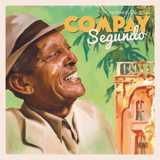 

Виниловая пластинка Segundo Compay - Un Jardinero De Amor