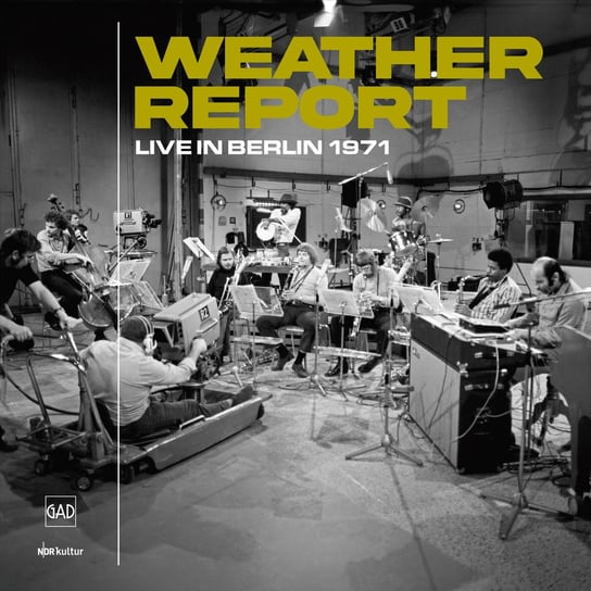 Виниловая пластинка Weather Report - Live In Berlin 1971 weather report live in tokyo 2cd
