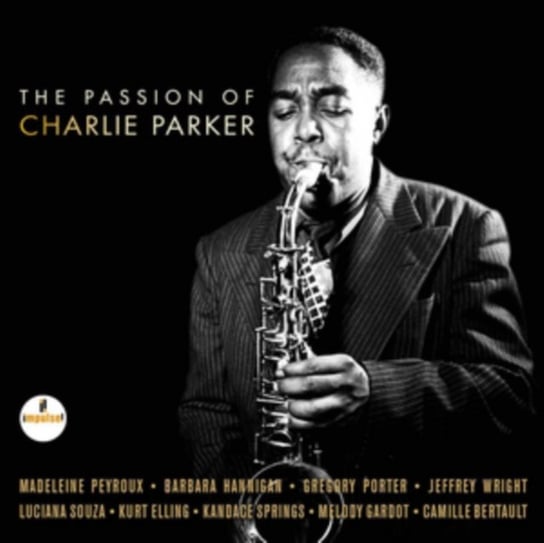 Виниловая пластинка Various Artists - The Passion Of Charlie Parker