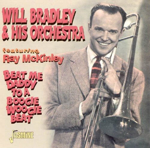 

CD диск Brady, Will & His Orchestra / McKinley, Ray: Beat Me Daddy to a Boogie Woogie Beat