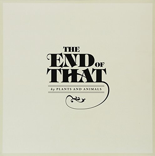 

Виниловая пластинка Plants And Animals - End of That