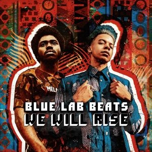 Виниловая пластинка Blue Lab Beats - We Will Rise blue note blue lab beats motherland journey 2lp