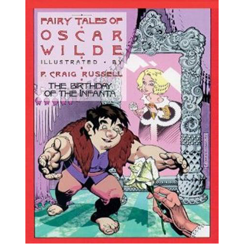 Книга The Fairy Tales Of Oscar Wilde Vol.3: The Birthday Of The Infanta (Paperback)
