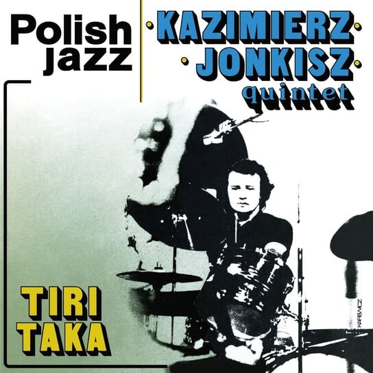

Виниловая пластинка Kazimierz Jonkisz Quintet - Polish Jazz: Tiritaka. Volume 62