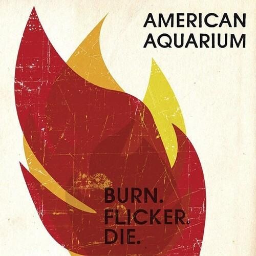 

Виниловая пластинка American Aquarium - Burn.Flicker.Die