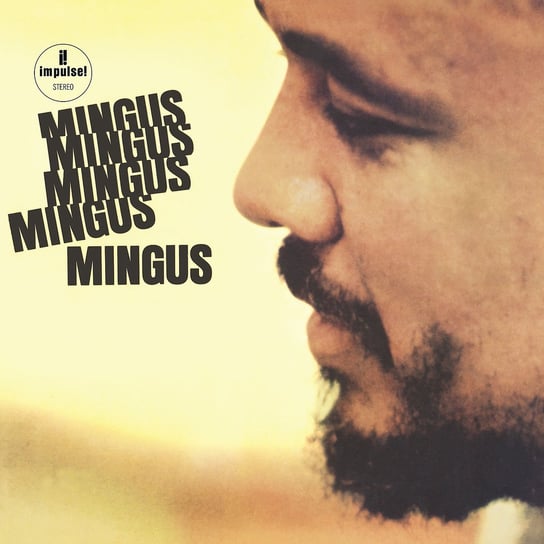 Виниловая пластинка Mingus Charles - Mingus Mingus Mingus Mingus Mingus