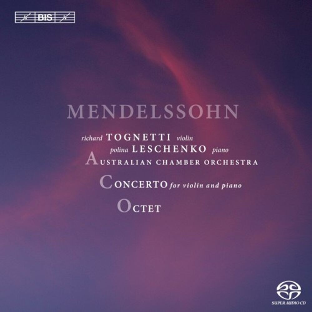 

Диск CD Mendelssohn: Concerto for Violin and Piano / Octet [SACD] - Felix Mendelssohn, Richard Tognetti, Polina Leschenko, Australian Chamber Orchestra