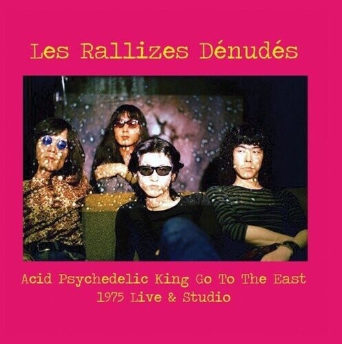 

Виниловая пластинка Les Rallizes Denudes - Acid Psychedelic King Go To The East
