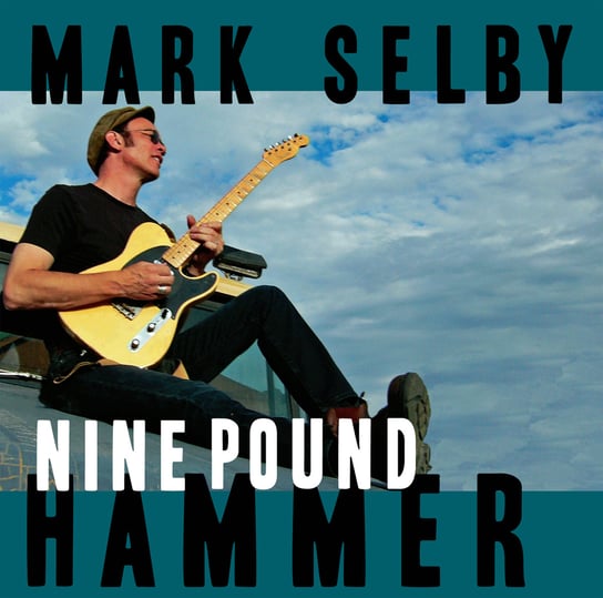 Виниловая пластинка Selby Mark - Nine Pound Hammer