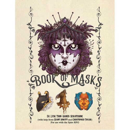 

Книга Spire Rpg: Book Of Masks Source Book