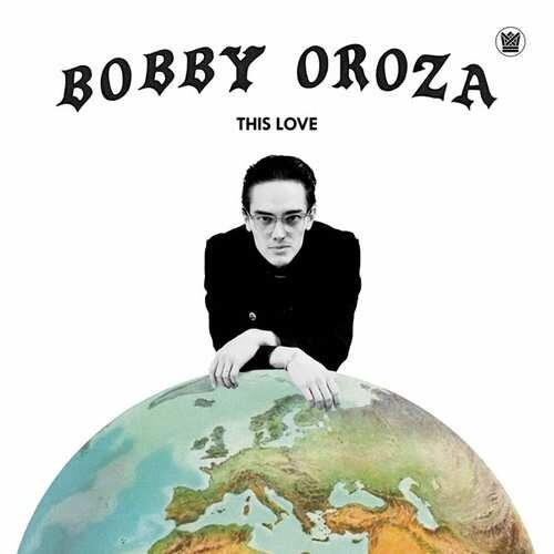 

Виниловая пластинка Oroza Bobby - This Love