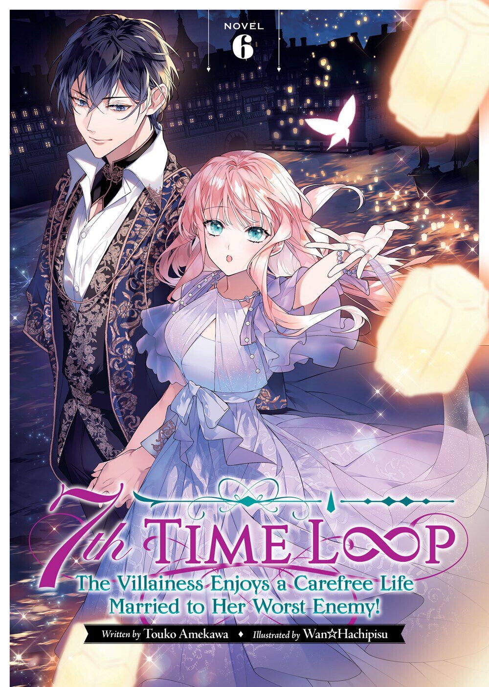 

Новелла 7th Time Loop: The Villainess Enjoys a Carefree Life Married to Her Worst Enemy! Novel Volume 6