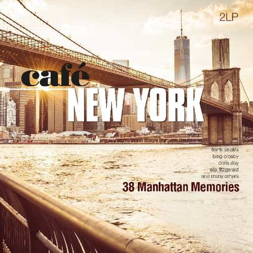 Виниловая пластинка Various Artists - Cafe New York - 38 Manhattan Memories