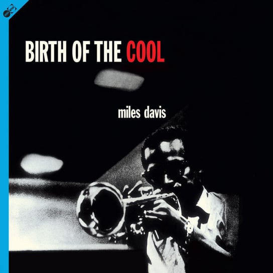 Виниловая пластинка Davis Miles - Birth Of The Cool (Edition With Bonus Tracks)