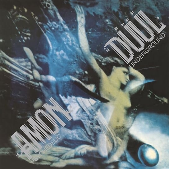Виниловая пластинка Amon Duul - Psychedelic Underground