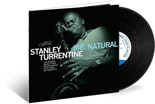 

Виниловая пластинка Turrentine, Stanley - Mr Natural (Blue Note Tone Poet Series)