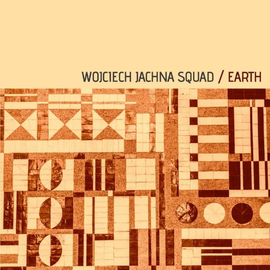 Виниловая пластинка Wojciech Jachna Squad - Earth