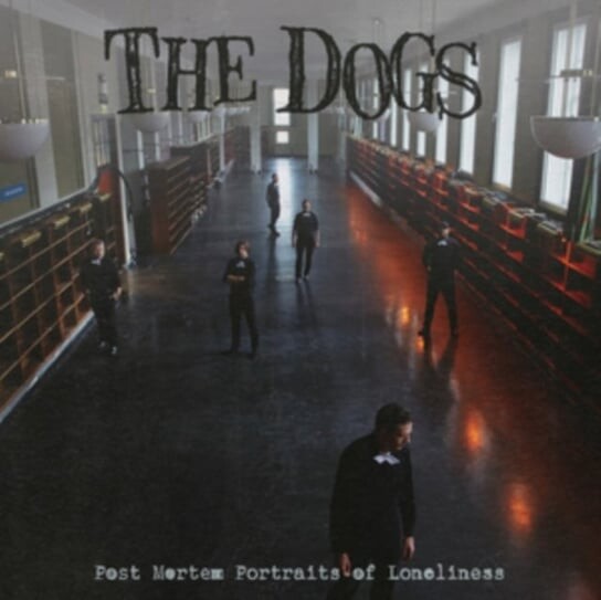 

Виниловая пластинка The Dogs - Post Mortem Portraits of Loneliness