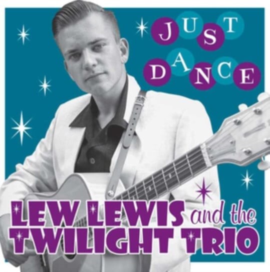 

Виниловая пластинка Lew Lewis & The Twilight Trio - Just Dance