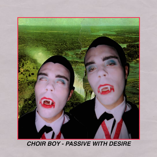 

Виниловая пластинка Choir Boy - Passive With Desire