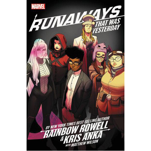 

Книга Runaways By Rainbow Rowell & Kris Anka Vol. 3: That Was Yesterday (Paperback)