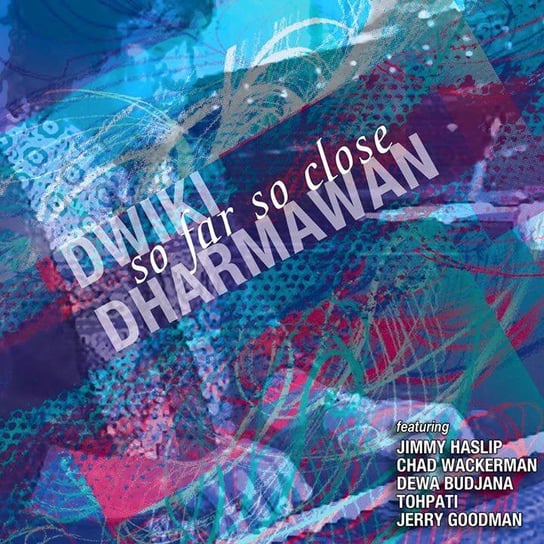 Виниловая пластинка Dharmawan Dwiki - So Far So Close