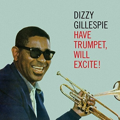 

CD диск Gillespie, Dizzy: Have Trumpet Will Excite