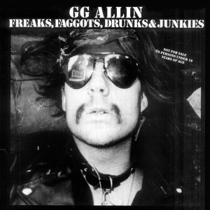 

Виниловая пластинка Allin GG - Freaks Faggots Drunks and Junkies