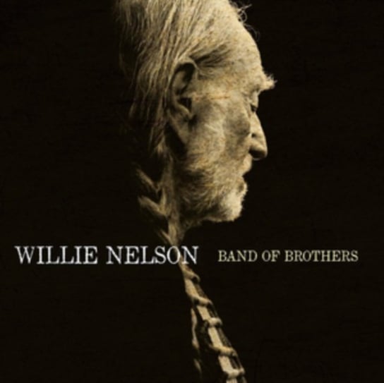 Виниловая пластинка Nelson Willie - Band of Brothers