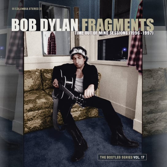 Виниловая пластинка Dylan Bob - Fragments: Time Out of Mind Sessions (1996-1997): The Bootleg Series. Volume 17
