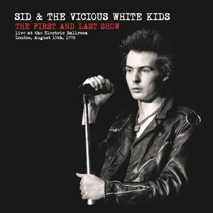 

Виниловая пластинка Sid & the Vicious White Kids - First and Last Show