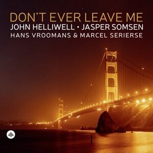 

Виниловая пластинка John Helliwell - Don't Ever Leave Me