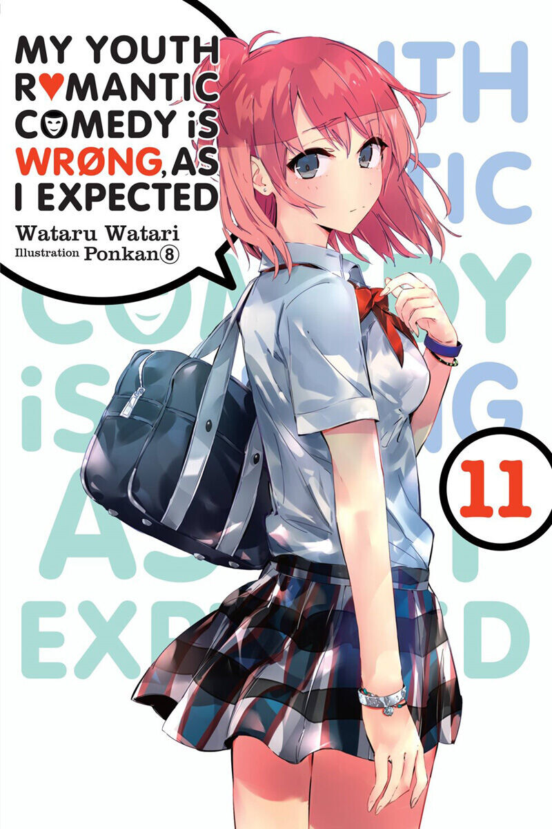 

Новелла My Youth Romantic Comedy Is Wrong, As I Expected Novel Volume 11