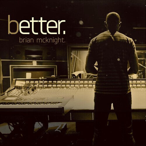 

CD диск McKnight, Brian: Better
