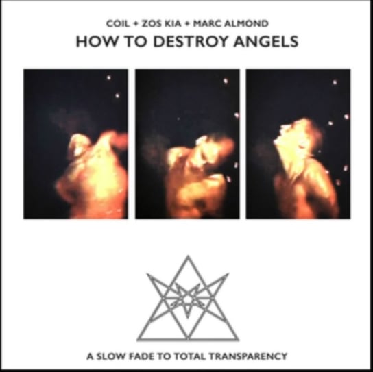 Виниловая пластинка Coil + Zos Kia + Marc Almond - How to Destroy Angels