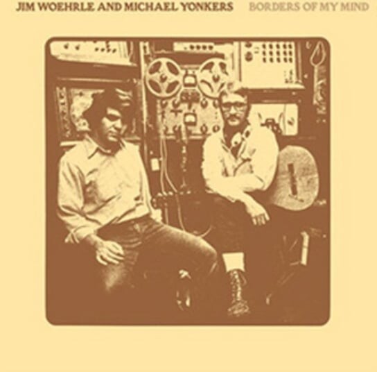 

Виниловая пластинка Jim Woerhie & Michael Yonkers - Borders of My Mind