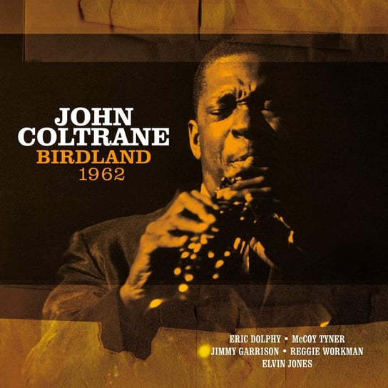 john coltrane coltrane 1962 sealed Виниловая пластинка Coltrane John - Birdland 1962 (Remastered)