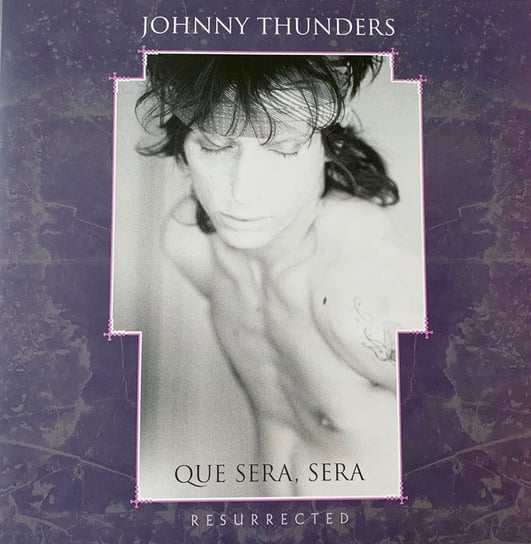 Виниловая пластинка Thunders Johnny - Que Sera, Sera (Resurrected)