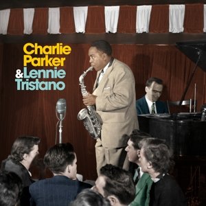 Виниловая пластинка Charlie & Lennie Tristano Parker - Complete Recordings