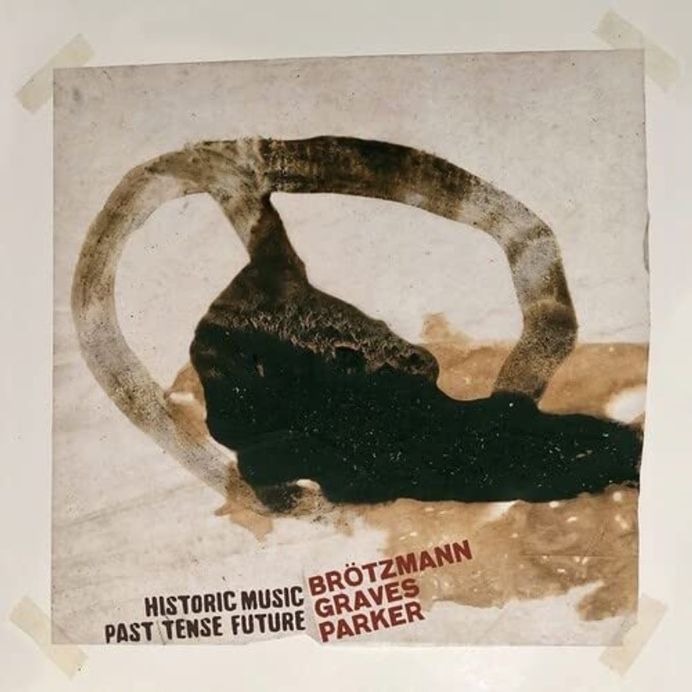 

Виниловая пластинка LP Historic Music Past Tense Future - Peter Brötzmann, Milford Graves, William Parker